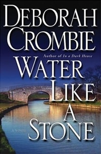 Water Like a Stone | Crombie, Deborah | Signed First Edition Book