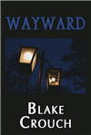 Wayward | Crouch, Blake | Signed Limited Edition Book