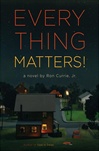 Everything Matters! | Currie, Ron | Signed First Edition Book