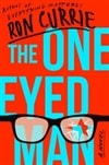 One-Eyed Man, The | Currie, Ron | Signed First Edition Book