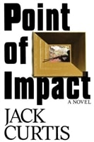 Point of Impact | Curtis, Jack (Harsent, David) | First Edition Book