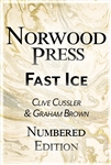Cussler, Clive & Brown, Graham | Fast Ice | Signed Numbered Ltd Edition