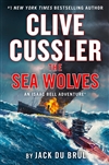 Du Brul, Jack | Clive Cussler's The Sea Wolves | Signed First Edition Book