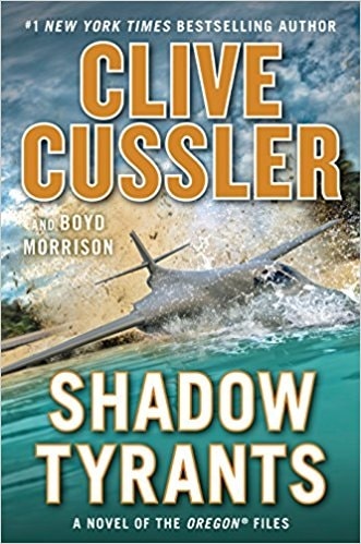 Shadow Tyrants by Clive Cussler and Boyd Morrison