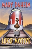 Loco Motive | Daheim, Mary | Signed First Edition Book