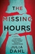 Dahl, Julia | Missing Hours, The | Signed First Edition Copy