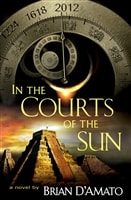 In the Courts of the Sun | D'Amato, Brian | First Edition Book