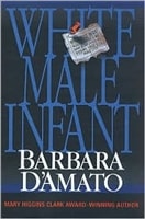 White Male Infant | D'Amato, Barbara | Signed First Edition Book