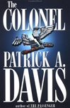 Colonel, The | Davis, Patrick A. | Signed First Edition Book