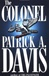 Colonel, The | Davis, Patrick A. | Signed First Edition Book