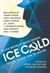 Ice Cold: Tales of Intrigue from the Cold War | Deaver, Jeffery & Benson, Raymond (Editors) | Double-Signed 1st Edition