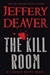 Kill Room, The | Deaver, Jeffery | Signed First Edition Book