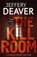 Kill Room, The | Deaver, Jeffery | Signed First Edition UK Book