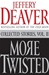 More Twisted | Deaver, Jeffery | Signed First Edition Book