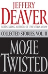 More Twisted | Deaver, Jeffery | First Edition Book