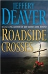 Roadside Crosses | Deaver, Jeffery | Signed First Edition Book