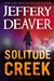 Solitude Creek | Deaver, Jeffery | Signed First Edition Book