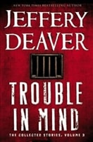 Trouble in Mind | Deaver, Jeffery | Signed First Edition Book