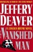 Vanished Man, The | Deaver, Jeffery | Signed First Edition Book