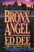 Bronx Angel | Dee, Ed | Signed First Edition Book