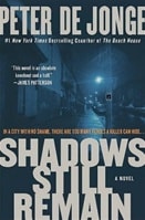 Shadows Still Remain | De Jonge, Peter | Signed First Edition Book
