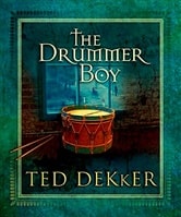 Drummer Boy, The | Dekker, Ted | First Edition Book