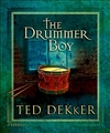 Dekker, Ted | Drummer Boy, The | First Edition Book