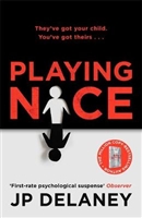 Delaney, J.P. | Playing Nice | Signed First UK Edition Book