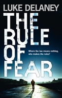 Rule of Fear, The | Delaney, Luke | Signed First UK Edition Book