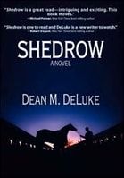 Shedrow | DeLuke, Dean M. | Signed First Edition Book