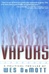 Vapors | DeMott, Wes | Signed First Edition Book