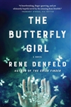 Denfeld, Rene | Butterfly Girl, The | Signed First Edition Book