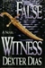 False Witness | Dias, Dexter | First Edition Book