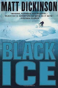 Dickinson, Matt | Black Ice | Unsigned First Edition Book