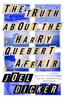 Truth About The Harry Quebert Affair, The | Dicker, Joel | Signed First Edition Trade Paper Book