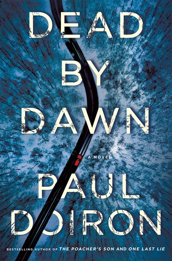 Dead by Dawn by Paul Doiron
