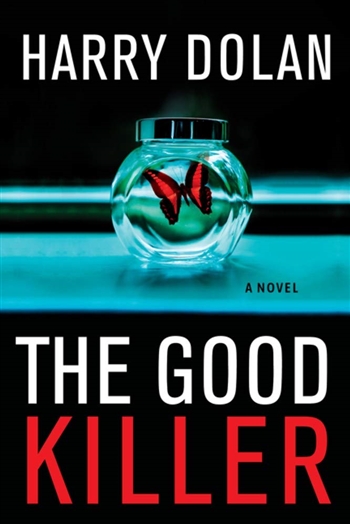 The Good Killer by Harry Dolan