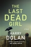 Last Dead Girl, The | Dolan, Harry | Signed First Edition Book