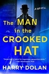 Man in the Crooked Hat, The | Dolan, Harry | Signed First Edition Book