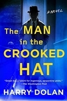 Man in the Crooked Hat, The | Dolan, Harry | Signed First Edition Book