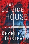 Donlea, Charlie | Suicide House, The | Signed First Edition Book