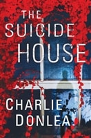 Donlea, Charlie | Suicide House, The | Signed First Edition Book