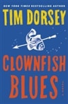 Clownfish Blues | Dorsey, Tim | Signed First Edition Book