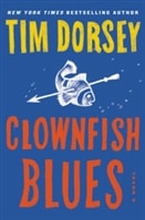 Clownfish Blues | Dorsey, Tim | Signed First Edition Book