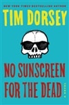 No Sunscreen for the Dead by Tim Dorsey | Signed First Edition Book