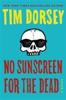 No Sunscreen for the Dead by Tim Dorsey