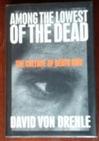 Among the Lowest of the Dead | Drehle, David Von | Signed First Edition Book