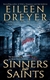 Sinners and Saints | Dreyer, Eileen | First Edition Book