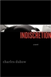Indiscretion | Dubow, Charles | Signed First Edition Book