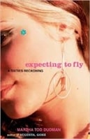Expecting to Fly: A Sixties Reckoning | Dudman, Martha Tod | First Edition Book